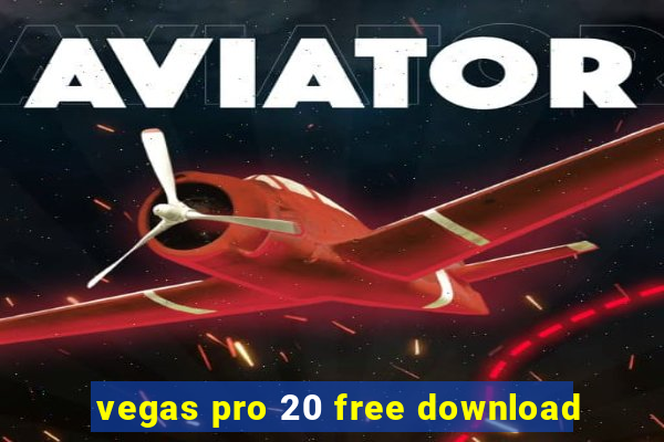 vegas pro 20 free download