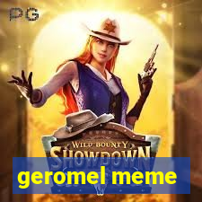 geromel meme