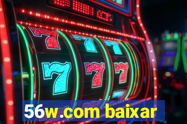 56w.com baixar