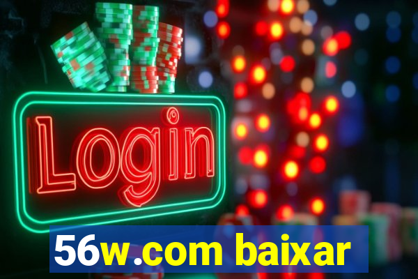 56w.com baixar