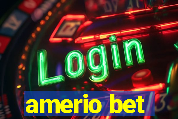 amerio bet