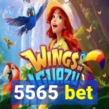 5565 bet