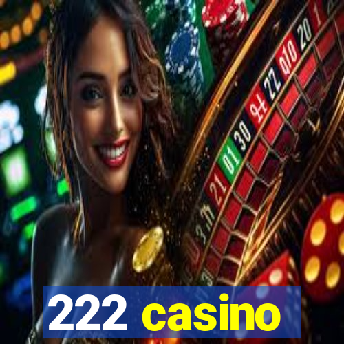 222 casino