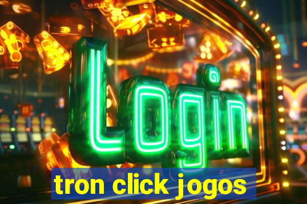 tron click jogos