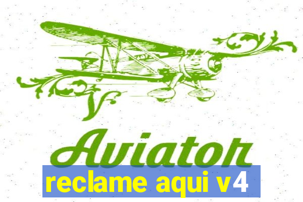 reclame aqui v4