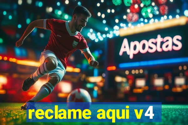 reclame aqui v4