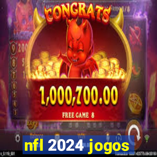 nfl 2024 jogos