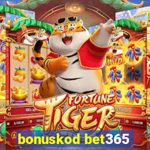 bonuskod bet365