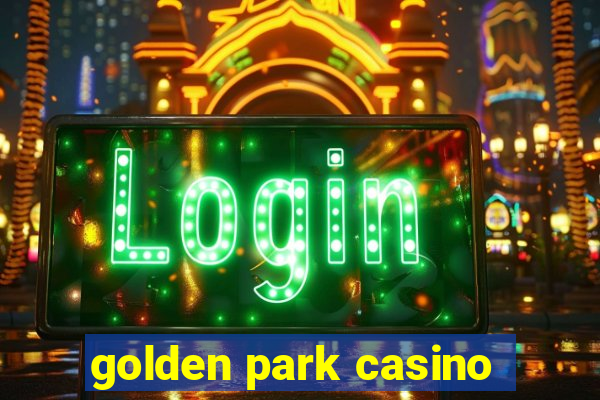 golden park casino