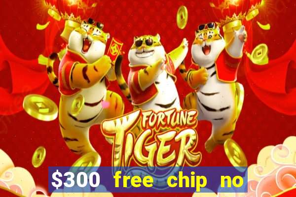 $300 free chip no deposit casino canada