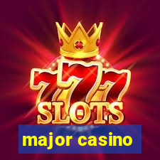 major casino