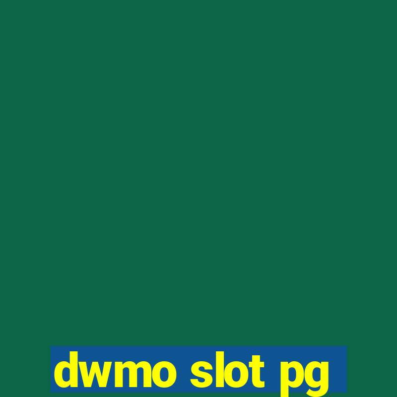 dwmo slot pg