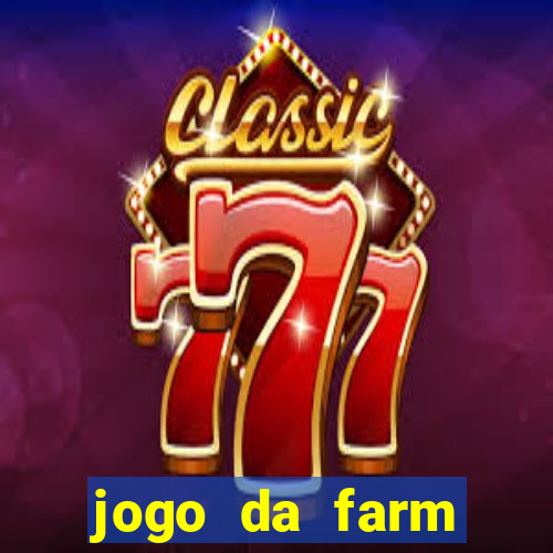 jogo da farm heroes saga