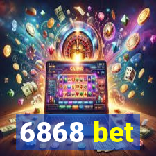 6868 bet