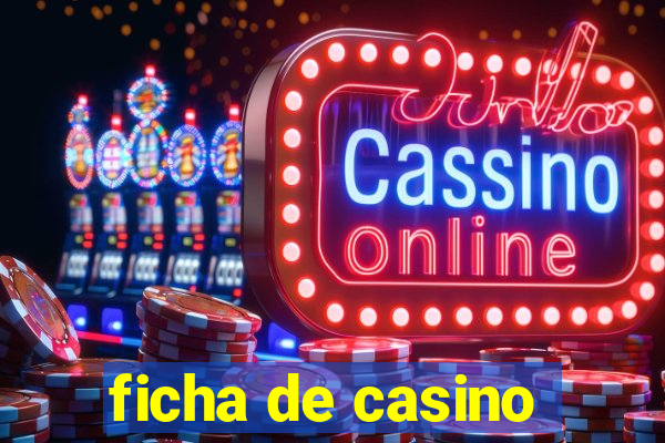 ficha de casino