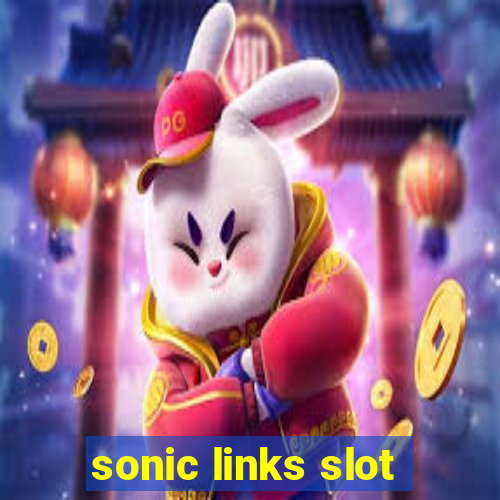 sonic links slot