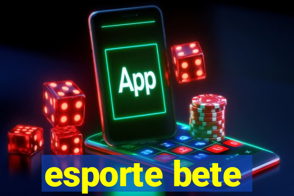 esporte bete