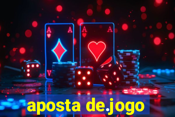 aposta de.jogo