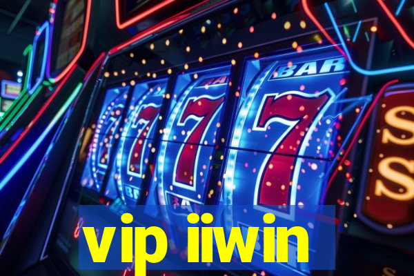 vip iiwin