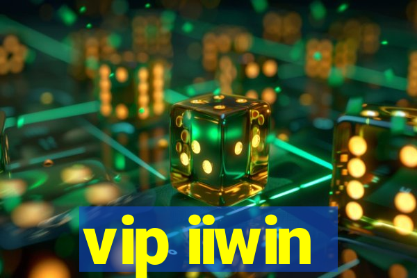 vip iiwin