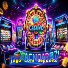 jogo com depósito mínimo de r$ 1