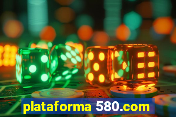 plataforma 580.com