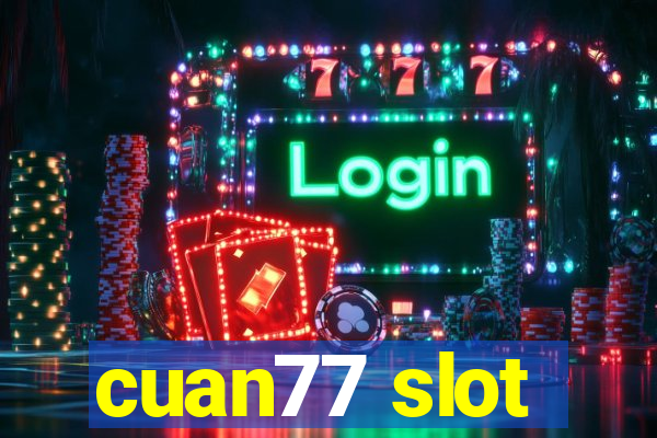 cuan77 slot