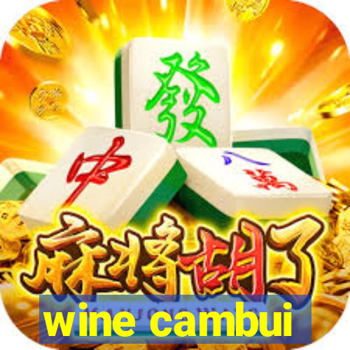 wine cambui