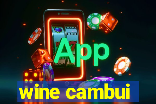 wine cambui