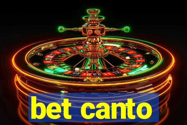 bet canto