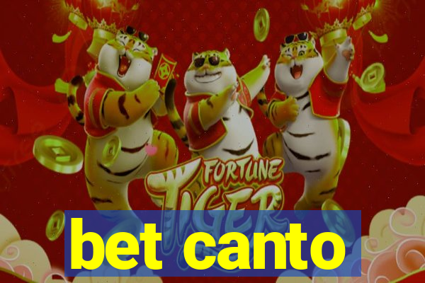 bet canto