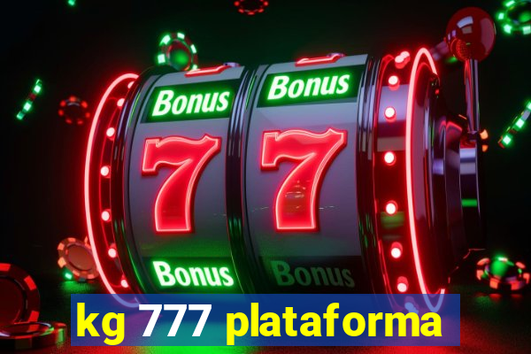 kg 777 plataforma