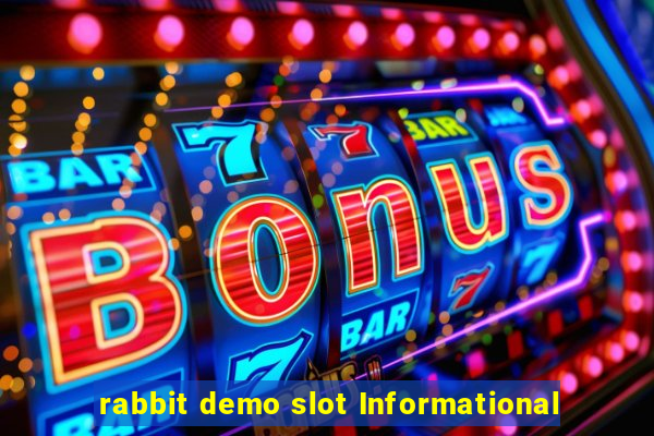 rabbit demo slot Informational