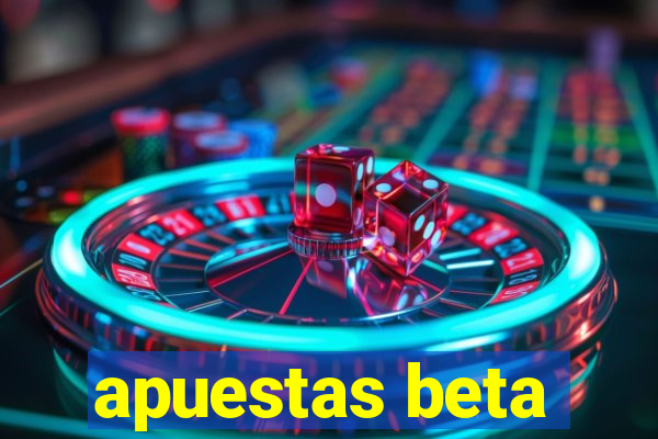 apuestas beta