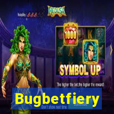 Bugbetfiery