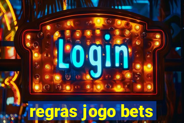 regras jogo bets