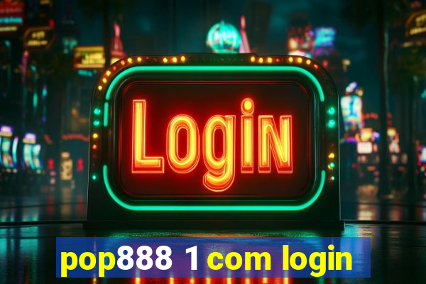 pop888 1 com login