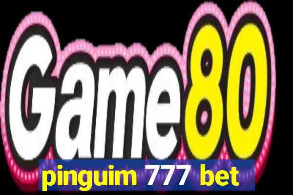 pinguim 777 bet