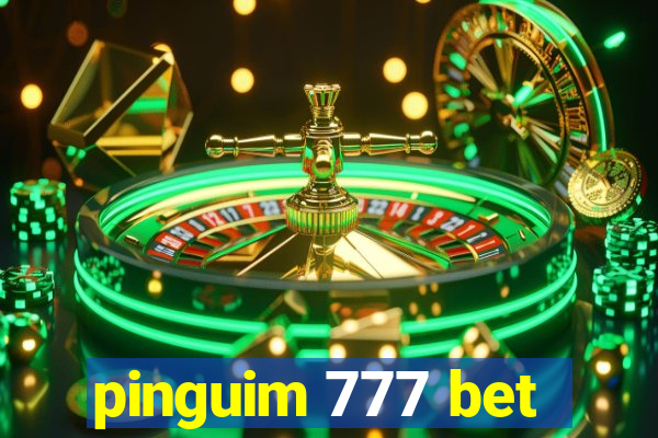 pinguim 777 bet