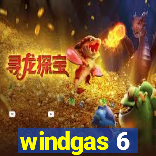 windgas 6