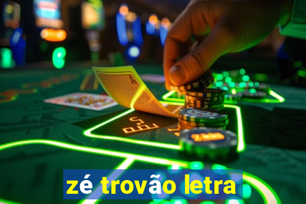 zé trovão letra