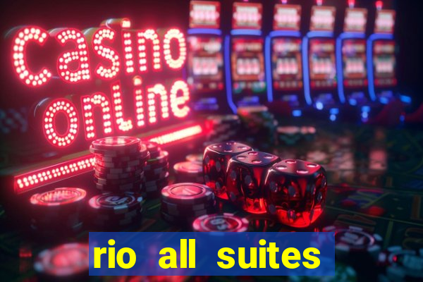 rio all suites hotel & casino