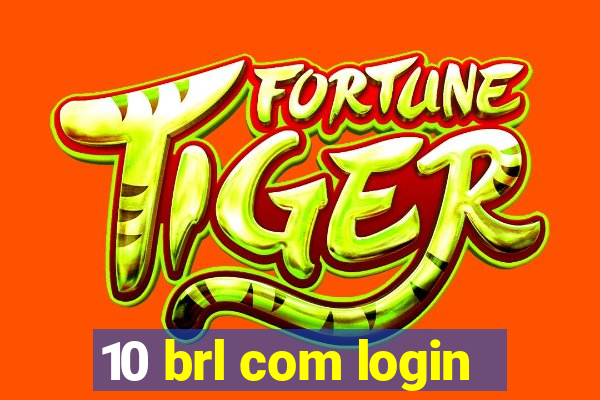 10 brl com login