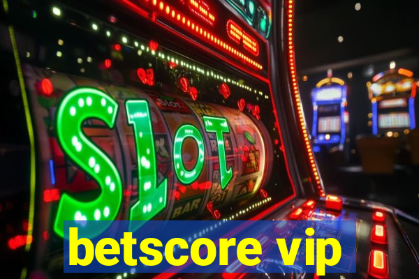 betscore vip