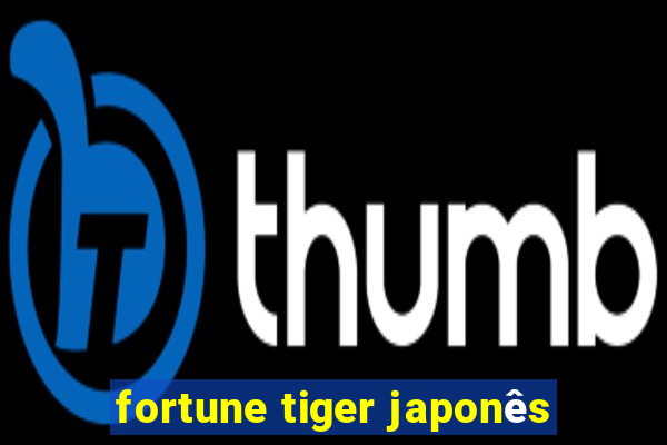 fortune tiger japonês