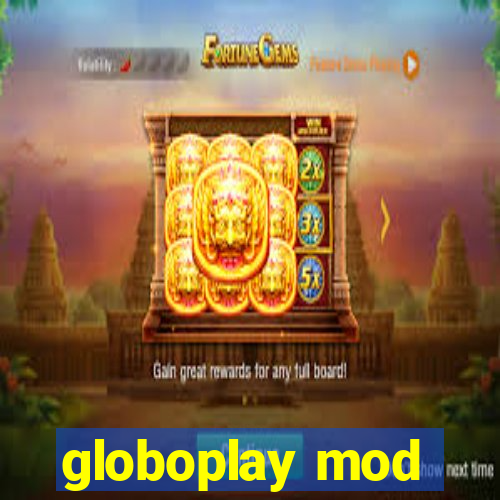 globoplay mod