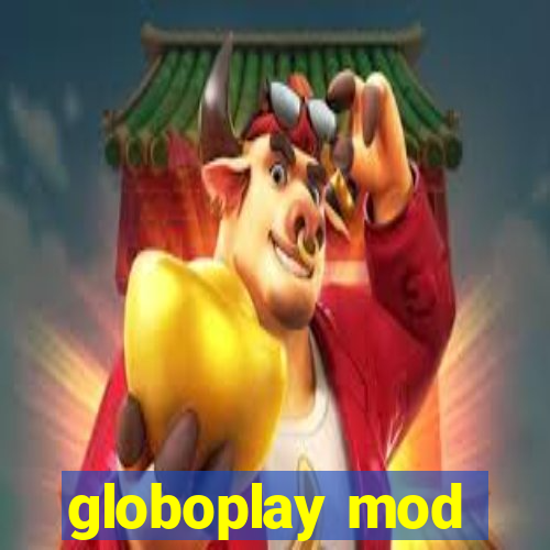 globoplay mod