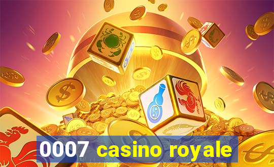 0007 casino royale