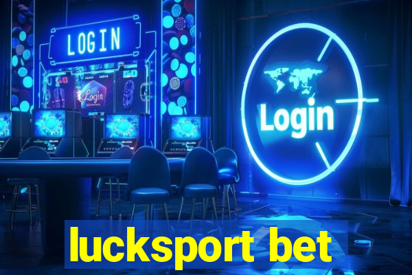 lucksport bet