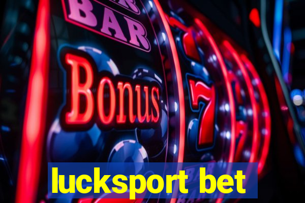 lucksport bet